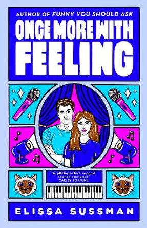 Once More With Feeling: the perfect second chance celebrity romance by Elissa Sussman 9780349435251