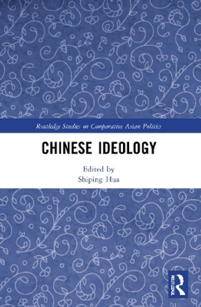 Chinese Ideology by Shiping Hua 9781032049472