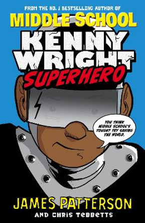 Kenny Wright: Superhero by James Patterson