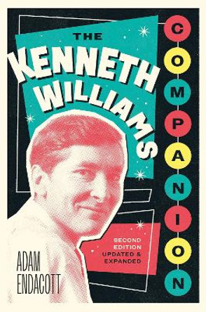 The Kenneth Williams Companion by Adam Endacott 9781781963869