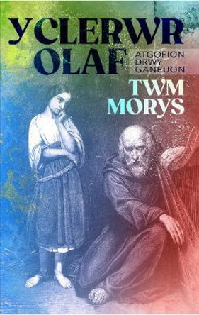 Clerwr Olaf, Y by Twm Morys 9781845279042