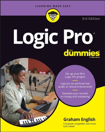Logic Pro For Dummies by Graham English 9781394162109