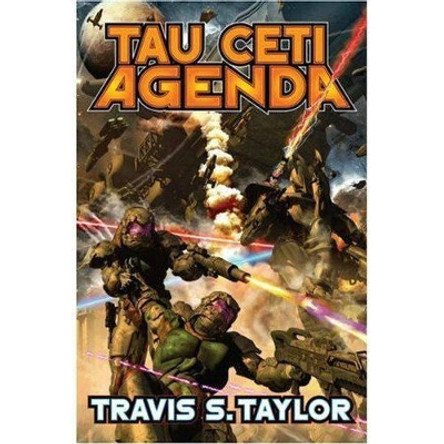 Tau Ceti Agenda by Travis Taylor 9781416555391