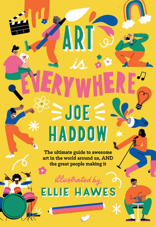 Art is Everywhere by Joe Haddow 9781915235565