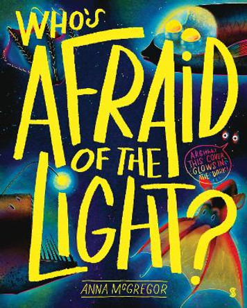 Who’s Afraid of the Light by Anna McGregor 9781914484353