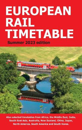 European Rail Timetable Summer 2023 by John Potter 9781838408077