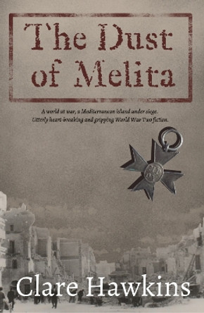 The Dust of Melita by Clare Hawkins 9781915307033