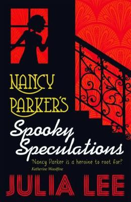 Nancy Parker's Spooky Speculations by Julia Lee