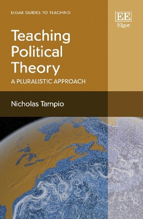 Teaching Political Theory: A Pluralistic Approach Nicholas Tampio 9781035320349