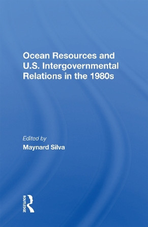 Ocean Resources And U.S. Intergovernmental Relations In The 1980s by Dorotha Bradley 9780367158637