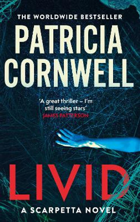 Livid: The new Kay Scarpetta thriller from the No.1 bestseller by Patricia Cornwell 9781408725849