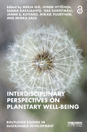 Interdisciplinary Perspectives on Planetary Well-Being by Merja Elo 9781032368269