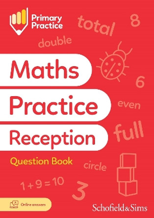 Primary Practice Maths Reception Question Book, Ages 4-5 by Schofield & Sims 9780721717302