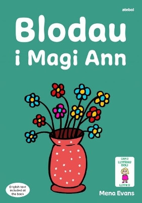 Llyfrau Hwyl Magi Ann: Blodau i Magi Ann by Mena Evans 9781801063579