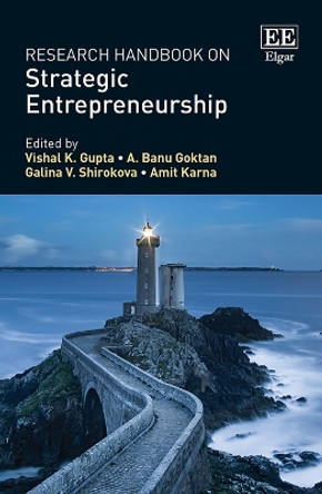 Research Handbook on Strategic Entrepreneurship by Vishal K. Gupta 9781035322060