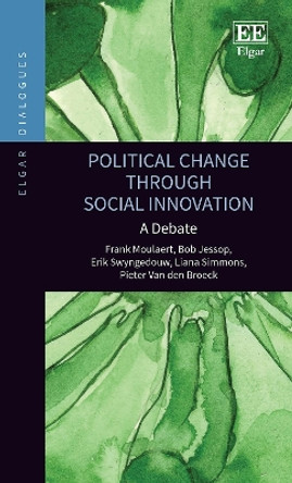 Political Change through Social Innovation: A Debate by Frank Moulaert 9781035322138