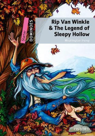 Dominoes: Starter: Rip Van Winkle & The Legend of Sleepy Hollow by Washington Irving