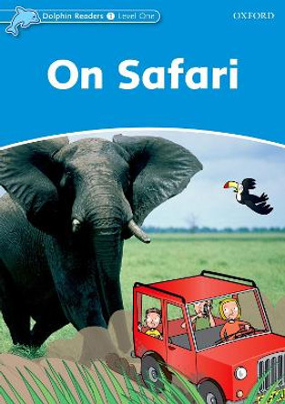 Dolphin Readers Level 1: On Safari by Di Taylor