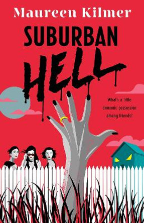 Suburban Hell by Maureen Kilmer 9781035410132