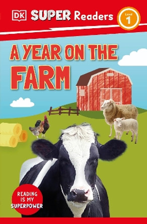 DK Super Readers Level 1 A Year on the Farm by DK 9780241602072