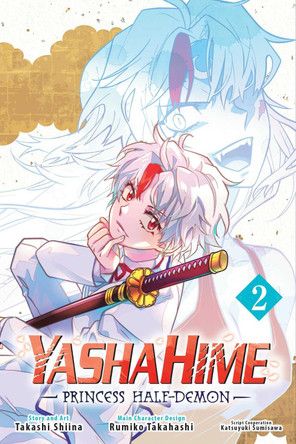 Yashahime: Princess Half-Demon, Vol. 2 by Rumiko Takahashi