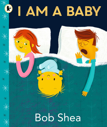 I Am a Baby Bob Shea 9781529517262