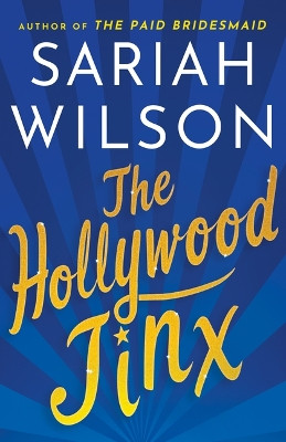 The Hollywood Jinx by Sariah Wilson 9781542039260