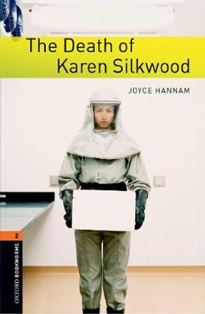 Oxford Bookworms Library: Level 2:: The Death of Karen Silkwood by Joyce Hannam
