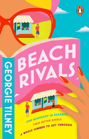 Beach Rivals: Escape to Bali with this summer's hottest enemies-to-lovers beach read by Georgie Tilney 9781804992234