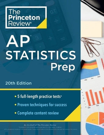 Princeton Review AP Statistics Prep, 2024: 5 Practice Tests + Complete Content Review + Strategies & Techniques by The Princeton Review 9780593516850