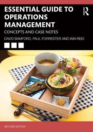 Essential Guide to Operations Management: Concepts and Case Notes David Bamford 9781032324265