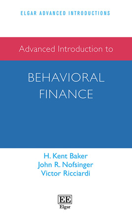 Advanced Introduction to Behavioral Finance H. K. Baker 9781802207002