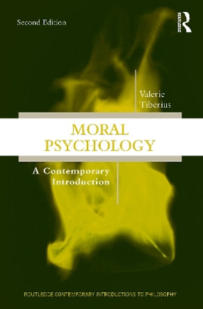 Moral Psychology: A Contemporary Introduction by Valerie Tiberius 9781032388465