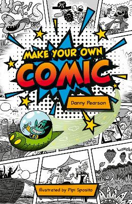 Reading Planet KS2: Make Your Own Comic - Stars/Lime Danny Pearson 9781398376960