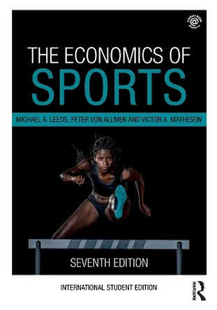 The Economics of Sports by Michael Leeds 9781032330051