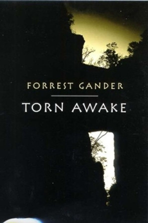 Torn Awake by Forrest Gander 9780811214865