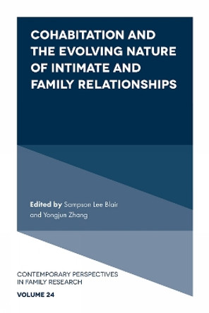 Cohabitation and the Evolving Nature of Intimate and Family Relationships by Sampson Lee Blair 9781804554197