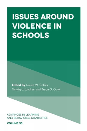 Issues Around Violence in Schools by Lauren W. Collins 9781837976249