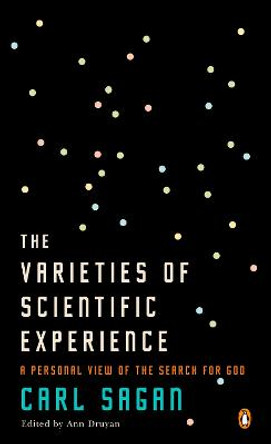 Varieties of Scientific Experience by Carl Sagan