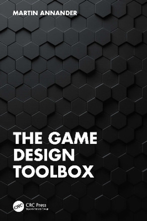 The Game Design Toolbox by Martin Annander 9781032365510