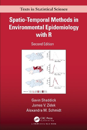 Spatio–Temporal Methods in Environmental Epidemiology with R by Gavin Shaddick 9781032397818