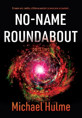 No-Name Roundabout: Part 2 by Michael Hulme 9781803136875