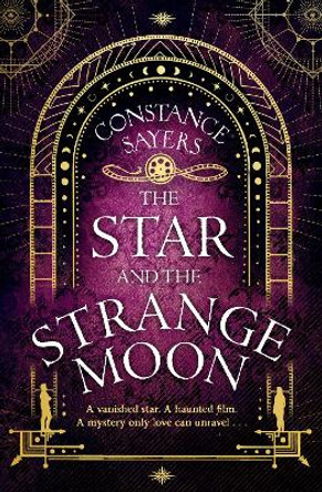 The Star and the Strange Moon by Constance Sayers 9780349425986