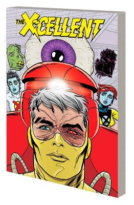 X-cellent Vol. 2: Unsocial Media by Peter Milligan 9781302916992