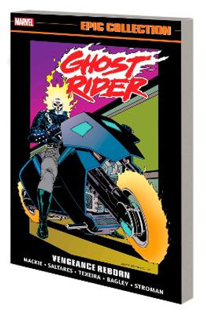 Ghost Rider Epic Collection: Vengeance Reborn by Howard Mackie 9781302954055