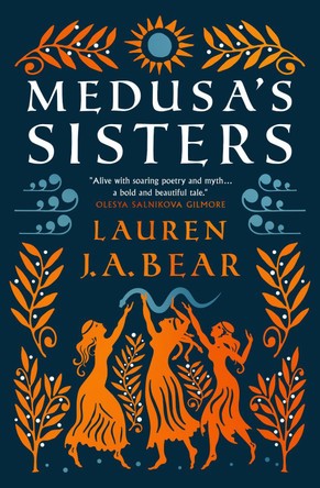 Medusa's Sisters by Lauren J.A. Bear 9781803364728