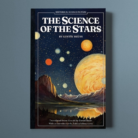 The Science of the Stars by Gustav Reuss 9781914990229