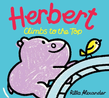 Herbert Climbs to the Top Rilla Alexander 9781662640230