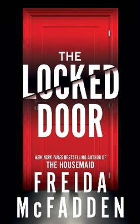 The Locked Door by Freida McFadden 9781464221354