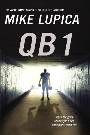 QB 1 by Mike Lupica